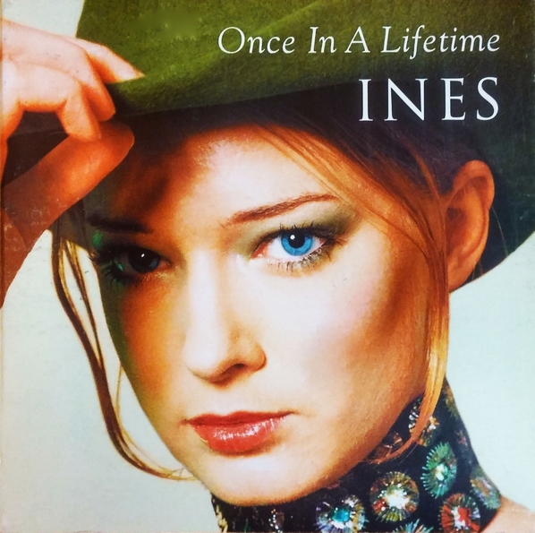 Ines "Once in a Lifetime"