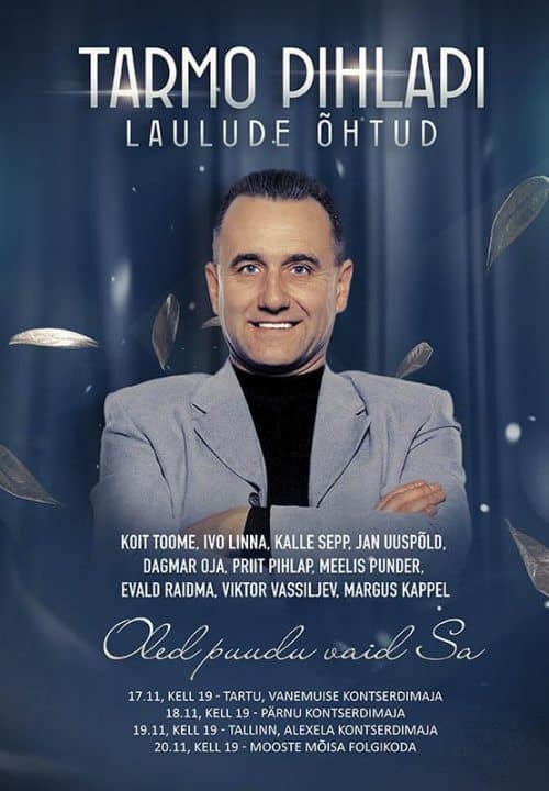 TARMO PIHLAPI LAULUDE ÕHTUD “OLED PUUDU VAID SA”