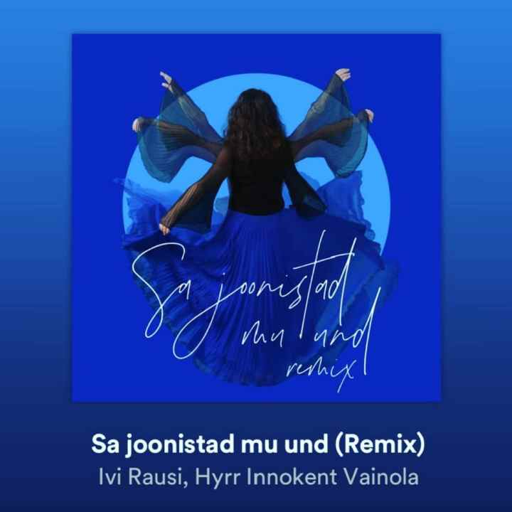 IVI RAUSI JA HYRR INNOKENT VAINOLA LENNUTAVAD MUUSIKAMAAILMA ÖISELT UNENÄOLISE REMIXI LOOST “SA JOONISTAD MU UND”