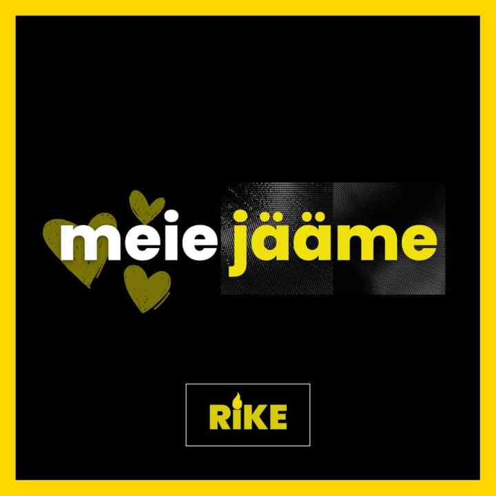 RIKE UUS KESKSUVINE SINGEL “MEIE JÄÄME”