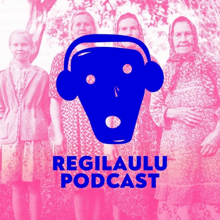 ILMUS TASKUHÄÄLINGU SARJA “REGILAULU PODCAST” NELJAS HOOAEG