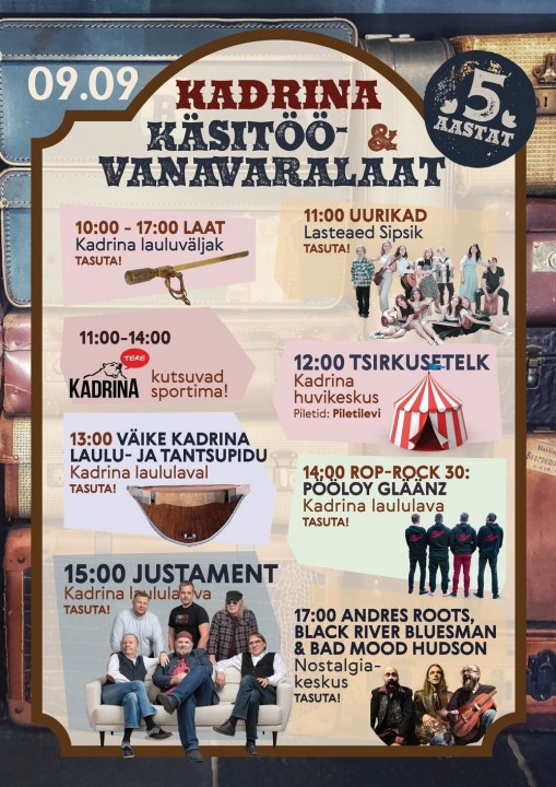 KADRINAST SAAB LAUPÄEVAL KÕIGE SÜNDMUSTEROHKEM KOHT TERVES EESTIS?