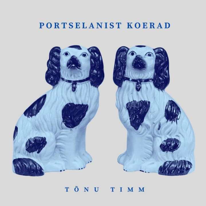TÕNU TIMM AVALDAS UUE ALBUMI “PORTSELANIST KOERAD”