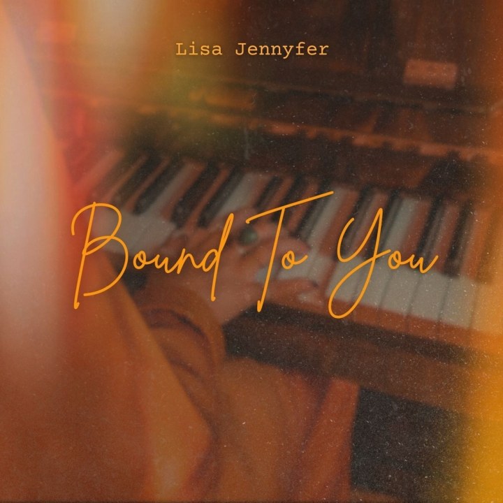 LISA JENNYFERI UUS SINGEL “BOUND TO YOU” ON SOE JA EHE POP-SOUL BALLAAD ARMASTUSEST, MIS TUNDUB NAGU KOJUJÕUDMINE
