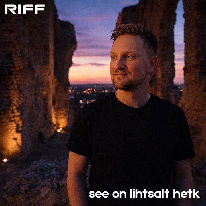 RIFF AVALDAS SINGLI “SEE ON LIHTSALT HETK”