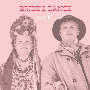Singli "Bride’s Dance / Pruudi tants" kujundus