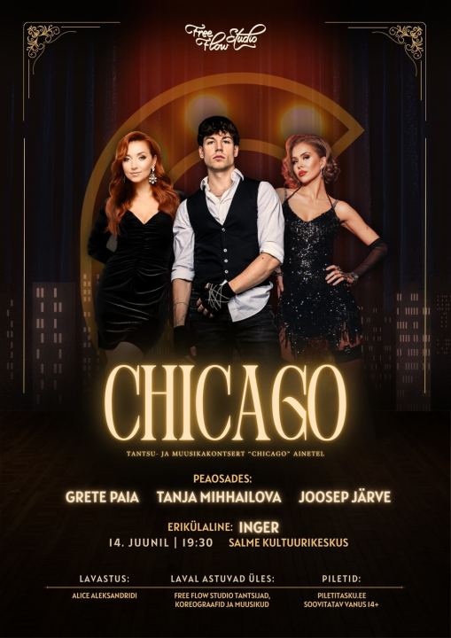 SEL PÜHAPÄEVAL JÕUAB LAVALE “CHICAGO” – PEAOSADES GRETE PAIA, TANJA MIHHAILOVA JA JOOSEP JÄRVE!