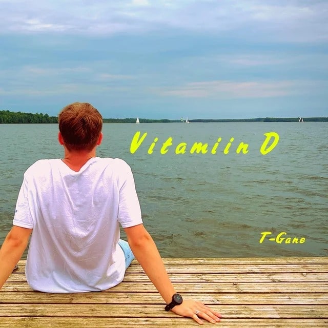 T-GANE TULI VÄLJA SINGLIGA “VITAMIIN D”